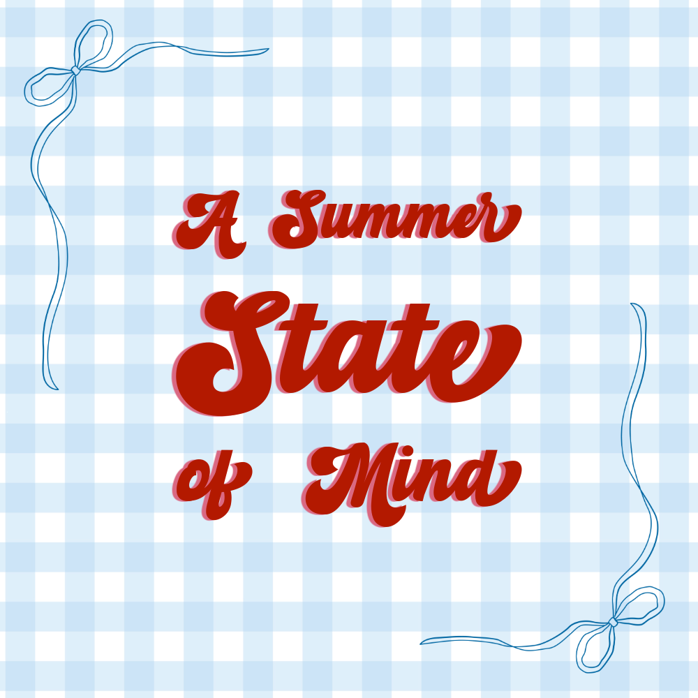 A SUMMER STATE OF MIND