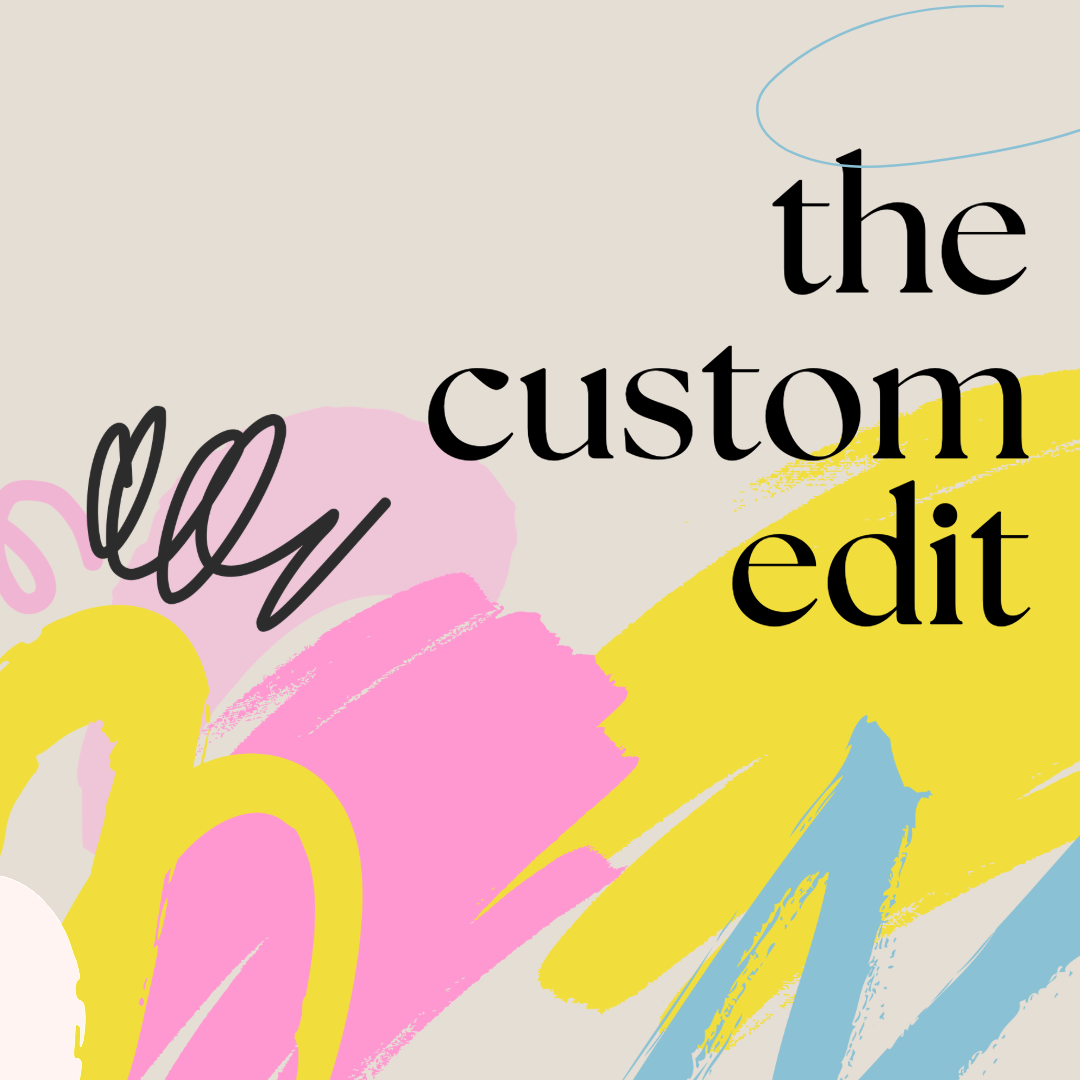 the custom edit